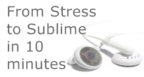 Free Hypnosis Download "From Stress to Sublime"